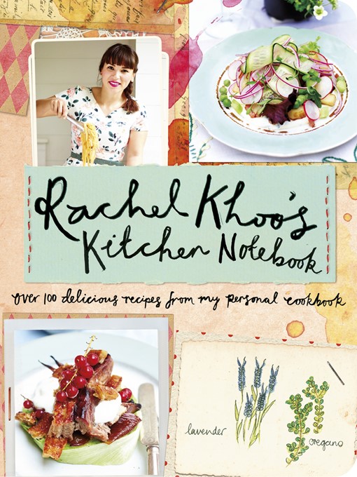Title details for Rachel Khoo's Kitchen Notebook by Rachel Khoo - Wait list